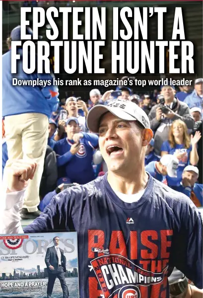  ?? | NAM Y. HUH/ AP ?? Theo Epstein, who led the Cubs to the promised land, was featured on the cover of Fortune magazine ( top left). In 2012, the Sun- Times ( inset) celebrated his many talents, including walking on water.