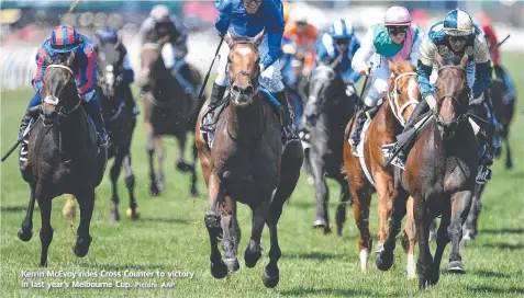  ?? Picture: AAP ?? Kerrin McEvoy rides Cross Counter to victory in last year’s Melbourne Cup.