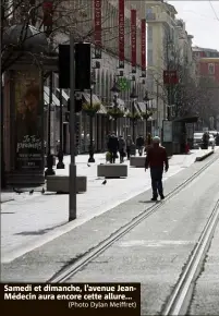  ?? (Photo Dylan Meiffret) ?? Samedi et dimanche, l’avenue JeanMédeci­n aura encore cette allure...