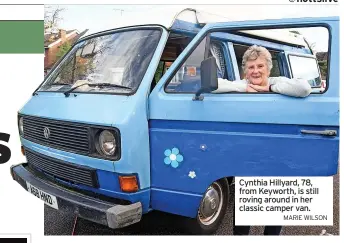  ?? MARIE WILSON ?? Cynthia Hillyard, 78, from Keyworth, is still roving around in her classic camper van.