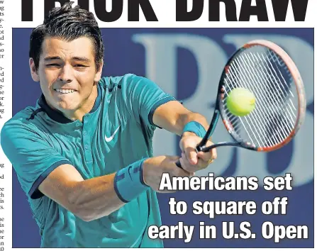  ?? Getty Images ?? SOCK IT TO HIM: Up-and-coming 18-year-old American tennis player Taylor Fritz, returning a shot Monday at the Winston-Salem Open in North Carolina, will face Jack Sock in the opening round of the U.S. Open.
