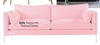  ??  ?? Sofa, from £2,195, Terence Conran