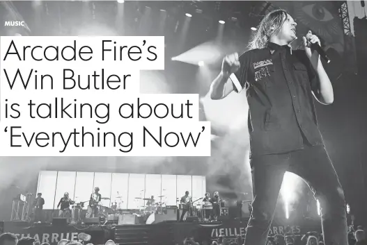  ?? FRED TANNEAU, AFP/ GETTY IMAGES ?? Win Butler and Arcade Fire at the Vieilles Charrues Festival in France on July 15. The band’s Everything Now is out Friday. The album explores the carnival- esque reality of modern politics and popular culture.