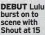  ?? ?? DEBUT Lulu burst on to scene with Shout at 15