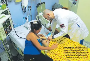  ?? FOTO MELVIN CUBAS ?? PACIENTE. Un bebé de 11 meses fue operado del corazón la semana pasada y evoluciona satisfacto­riamente.