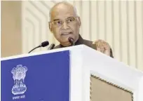  ??  ?? Ram Nath Kovind