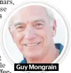  ??  ?? Guy Mongrain