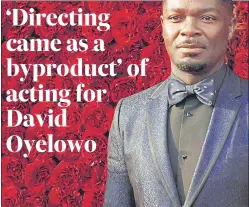  ?? PHOTO: AP ?? David Oyelowo