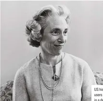  ??  ?? US historian Barbara Tuchman in 1966. Twitter users applauded her “legendary” scholarshi­p in a debate about the finest historical writing