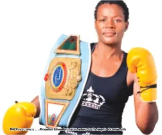  ?? ?? . . . Monalisa Sibanda is set to return to the ring in Victoria Falls