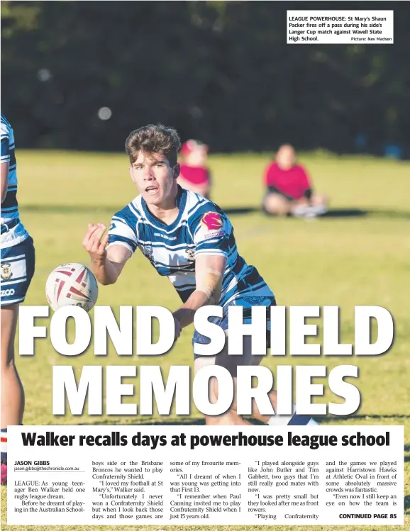  ?? jason.gibbs@thechronic­le.com.au Picture: Nev Madsen ?? JASON GIBBS
LEAGUE POWERHOUSE: St Mary’s Shaun Packer fires off a pass during his side’s Langer Cup match against Wavell State High School.