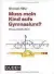  ??  ?? Christian Füller: „Muss mein Kind aufs Gymnasium?“, Duden, 240 S., 18 Euro