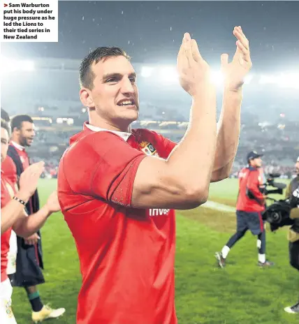  ??  ?? > Sam Warburton put his body under huge pressure as he led the Lions to their tied series in New Zealand