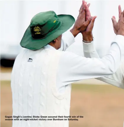  ?? ?? Gagan Singh's (centre) Stoke Green secured their fourth win of the season with an eight-wicket victory over Burnham on Saturday.