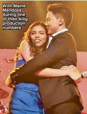  ??  ?? With Maine Mendoza during one of their kilig production numbers