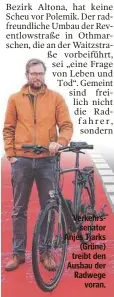  ?? ?? Verkehrsse­nator Anjes Tjarks (Grüne) treibt den Ausbau der Radwege voran.