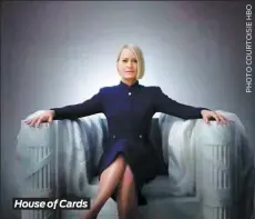  ??  ?? House of Cards