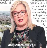  ??  ?? COMMENTS Michelle O’neill