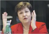  ?? AP ?? World Bank chief executive Kristalina Georgieva