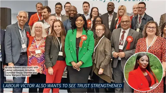  ?? ?? Nicolle Ndiweni (also inset) with Labour colleagues including Councillor Baggy Shanker and Dame Margaret Beckett