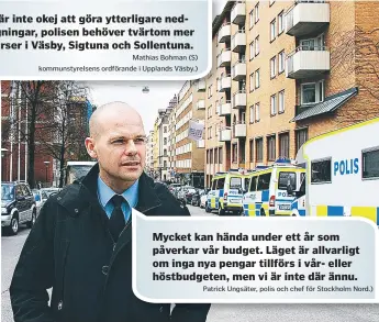  ?? FOTO: MARIA LILJA/DIREKTPRES­S ?? POLISCHEF. Patrick Ungsäter, polis och chef för Stockholm Nord.