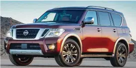  ?? Photos courtesy of Nissan ?? Nissan’s all-new second-generation Armada full-size SUV starts at $44,900 (plus $995 freight), and ranges to $60,490 for the top model, the Platinum four-wheel drive, shown here in the Forged Copper color.