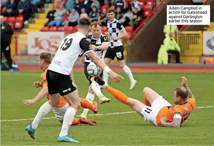  ?? ?? Adam Campbell in action for Gateshead against Darlington earlier this season