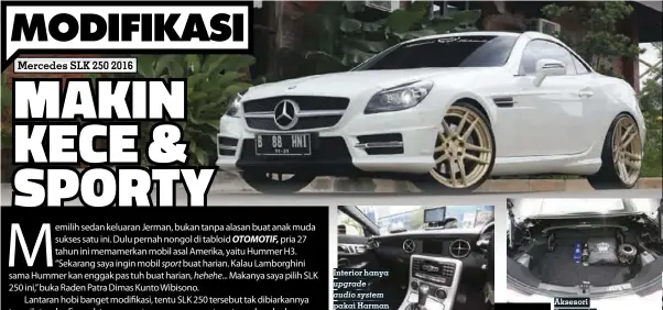  ??  ?? Interior hanya upgrade audio system pakai Harman Kardon, pasang GPS dan beberapa aksesori pemanis