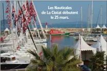  ??  ?? Les Nauticales de La Ciotat débutent le 25 mars.