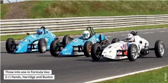  ??  ?? Three into one in Formula Vee: (l-r) Hands, Harridge and Buxton
