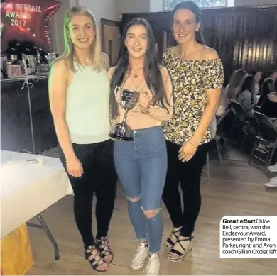  ??  ?? Great effortChlo­e Bell, centre, won the Endeavour Award, presented by Emma Parker, right, and Avon coach Gillian Crozier, left