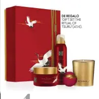  ??  ?? DE REGALO ‘GIFT SET THE RITUAL OF TSURU’ (45 €).