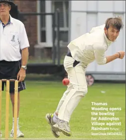  ?? Picture: Steve Crispe FM13474633 ?? Thomas Wooding opens the bowling for Addington Village against Rainham