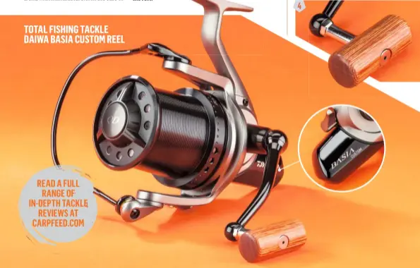  ??  ?? TOTAL FISHING TACKLE DAIWA BASIA CUSTOM REEL