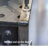  ??  ?? Welded end on the door