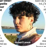  ??  ?? Hubert Lenoir