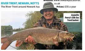  ??  ?? Jeanette Perry’s 12lb 3oz Trent barbel.