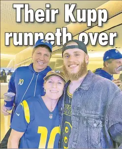  ?? Courtesy Isaiah Ojeda ?? FAMILY SUPPORT: Rams receiver Cooper Kupp will have his parents — Craig and Karin — at the Super Bowl.