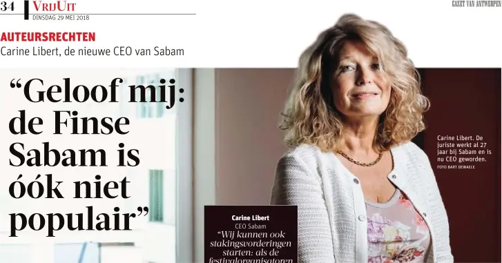  ?? FOTO BART DEWAELE ?? Carine Libert. De juriste werkt al 27 jaar bij Sabam en is nu CEO geworden.