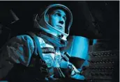  ?? MPAA rating: Running time: Opens: UNIVERSAL PICTURES ?? Ryan Gosling plays Neil Armstrong in “First Man.”PG-13 (for thematic content involving peril, and brief strong language) 2:21Friday