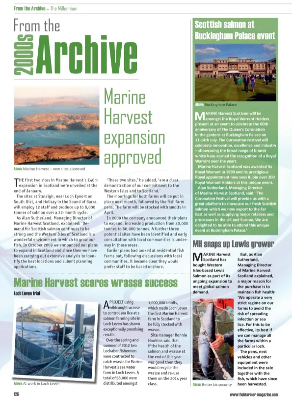  ??  ?? Above: Marine Harvest – new sites approved
Above: At work in Loch Leven
Above: Buckingham Palace
Above: Better biosecurit­y