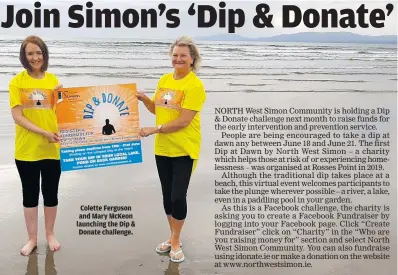  ??  ?? Colette Ferguson and Mary McKeon launching the Dip & Donate challenge.