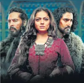  ?? PHOTO: HTCS ?? (Left to right) Dino Morea as Shaibani Khan, Drashti Dhami as Khanzada Begum, and Kunal Kapoor as Babur