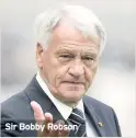  ??  ?? Sir Bobby Robson