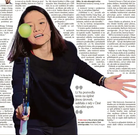  ?? Foto: Getty Images ?? V čele mas Li Na už tenis nehraje, ale nejen tenisové dění v Číně ovlivňuje stále.