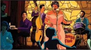  ?? (Sony Pictures Classics/Javier Mariscal) ?? Ella Fitzgerald is depicted in a scene from “They Shot the Piano Player.”