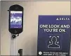  ?? DELTA AIR LINES ?? Passengers on certain Delta flights can approach this camera to get their picture taken. The facial scans began this month.