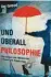  ??  ?? Ger Groot: Und überall Philosophi­e: Das Denken der Moderne in Kunst und Popkultur.