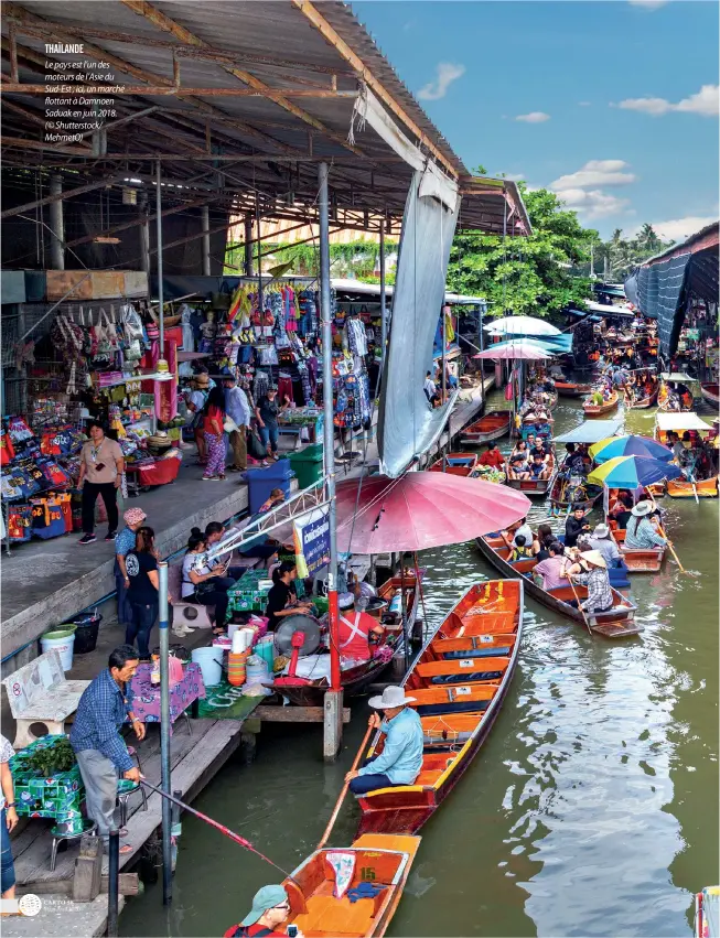  ??  ?? THAÏLANDE
Le pays est l’un des moteurs de l’Asie du Sud-Est ; ici, un marché flottant à Damnoen Saduak en juin 2018. (© Shuttersto­ck/ MehmetO)