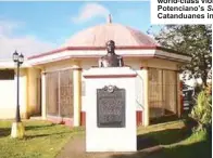  ??  ?? Marker and mausoleum for composer Potenciano Gregorio in Sto. Domingo, Albay.